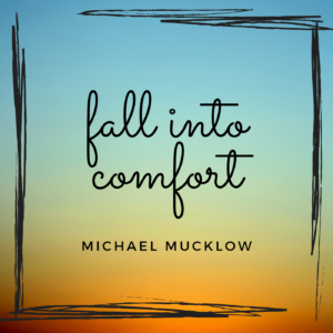 michael mucklow - fall into comfort - cover